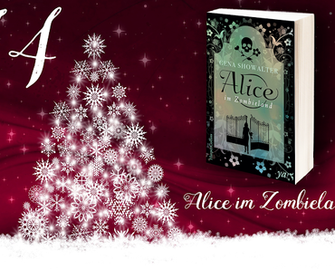 [Adventskalender] Türchen N°14 ~ Alice im Zombieland