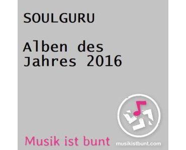 Die SOULGURU Alben des Jahres 2016!