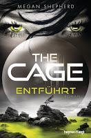 Rezension: The Cage. Entführt - Megan Shepherd