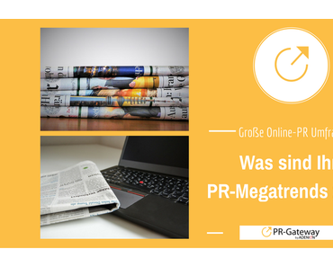 Was sind Ihre PR-Megatrends 2017?