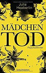 Rezi: Julia Heaberlin - Mädchentod