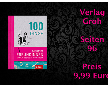 Buchvorstellung | 100 Dinge, die beste Freundinnen einmal im Leben getan haben sollten