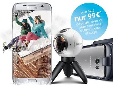 Samsung Rundumpaket – Gear 360 + Gear VR für 99 € bei Kauf eines Galaxy S7 (edge)