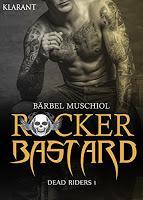 [Serienvorstellung] Bärbel Muschiol - Rocker Bastard Serie