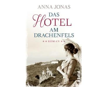 [Rezension] Anna Jonas – „Das Hotel am Drachenfels“