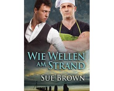 [Rezension] Sue Brown - Wie Wellen am Strand