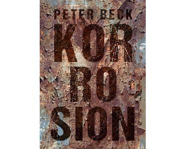 Korrosion - Peter Beck