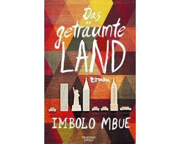 Imbolo Mbue. Das geträumte Land