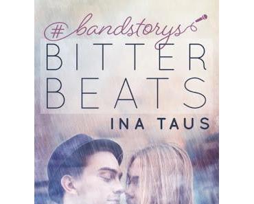 [Rezension] #bandstorys - Bitter Beats (Band 1) von Ina Taus