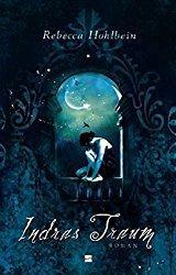 Rezension - Indras Traum - Rebecca Hohlbein