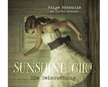 [Rezension] Sunshine Girl – Die Heimsuchung von Paige McKenzie