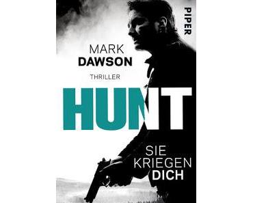 John Milton 02 - Hunt: Sie kriegen dich von Mark Dawson