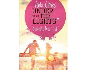 Field Party 02 - Under the lights: Gunner und Willa von Abbi Glines