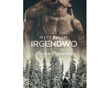 [Rezension] Roan Parrish - Mitten im Irgendwo