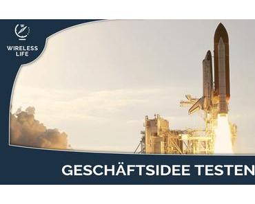 Wie du deine Geschäftsidee in einer Woche und mit weniger als 100 Euro testest