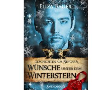 [Rezension] Eliza Bauer - Wünsche unter dem Winterstern
