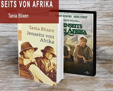 Jenseits von Afrika von Tania Blixen (Rezension eines Klassikers)