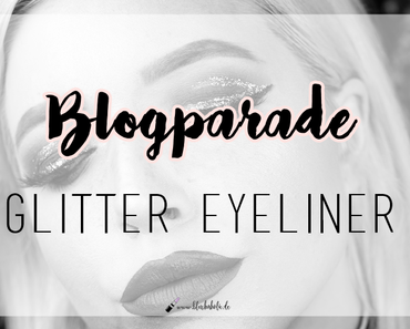 |Blogparade| Glitter Eyeliner