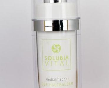 Solubia Vital – Medizinischer EGF Hautbalsam – Nachlese
