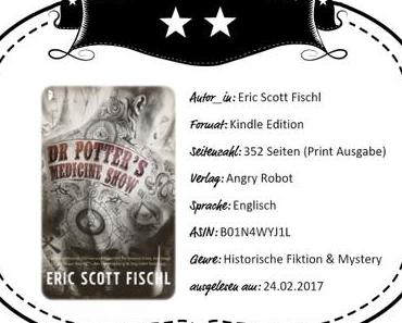 Eric Scott Fischl – Dr. Potter’s Medicine Show