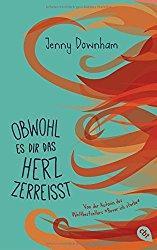 Rezension - Obwohl es dir das Herz zereißt - Jenny Downham