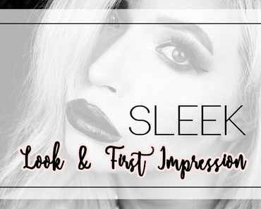 |Sleek Make-Up| Look & First Impression
