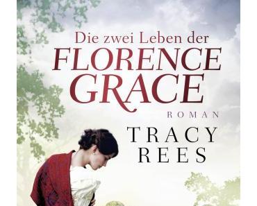 [Neuzugang] Die zwei Leben der Florence Grace von Tracy Rees