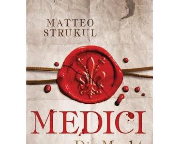 Die Medici "Die Macht des Geldes" - Matteo Strukul