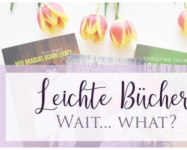 [Bücherplausch] Die "leichten Bücher" und Ich