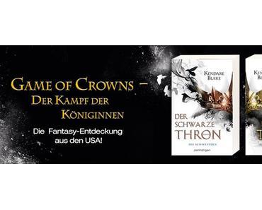 Game of Crowns - Der Kampf der Königinnen