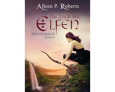 [Rezension] Aileen P. Roberts - Das Lied der Elfen