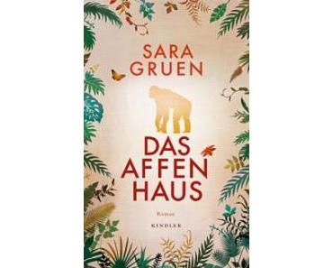 Rezension: Das Affenhaus von Sara Gruen
