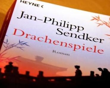 Buchempfehlung: Drachenspiele von Jan-Philipp Sendker