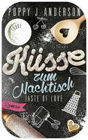 [Rezension] Poppy J. Anderson: Taste of Love 02 - Küsse zum Nachtisch