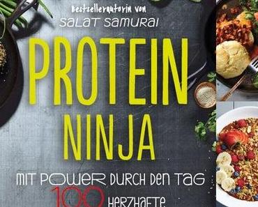 100 neue Eiweiß-Rezepte vom Protein Ninja Terry Hope Romero:  Mit Power durch den Tag – 100 herzhafte pflanzliche Rezepte für den ultimativen Proteinkick