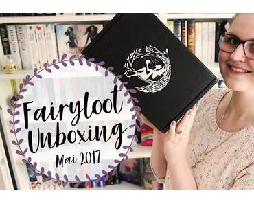[Unboxing] Fairyloot Mai 2017