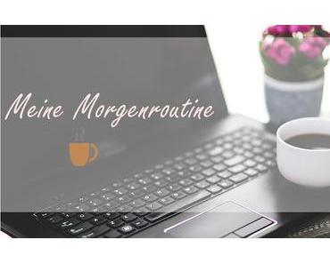 Meine Morgenroutine