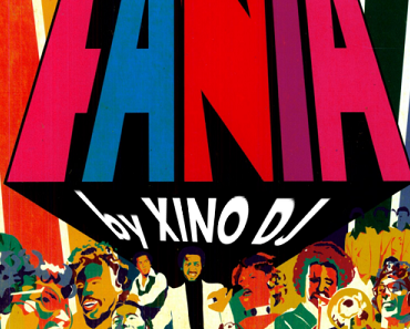 Xino Dj @ Fania All Stars (Mixtape)