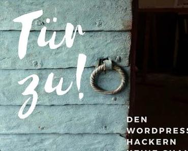 Tür zu! 7 Tipps für mehr WordPress-Sicherheit für euren Blog
