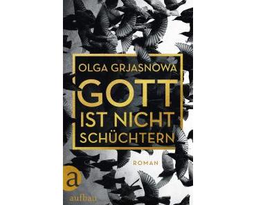 Grjasnowa, Olga: Gott ist nicht schüchtern