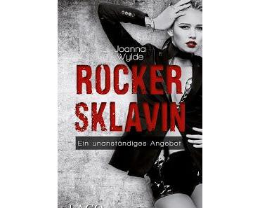 Rockersklavin - Ein unanständiges Angebot von Joanna Wylde