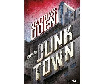 Junktown von Matthias Oden #Rezension