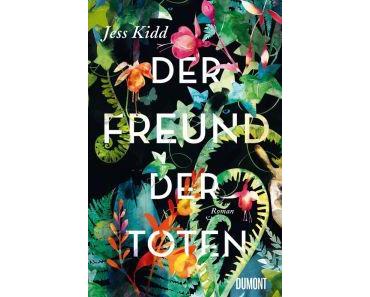 Kidd, Jess: Der Freund der Toten