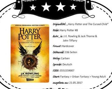 Joanne K. Rowling, Jack Thorne & John Tiffany – Harry Potter und Das verwunschene Kind