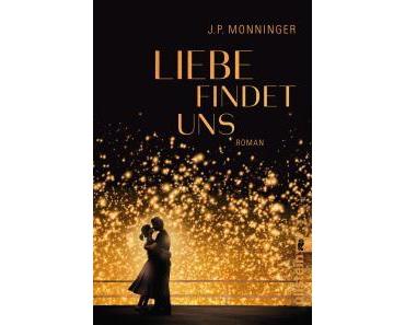Monninger, J.P.: Liebe findet uns