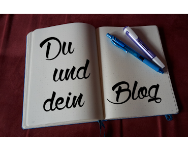 [Blogparade] Du und dein Blog