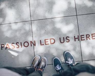 Wie das Finden deiner Leidenschaft dein Leben verändern kann