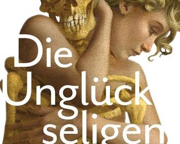 [Kurzrezension] Die Unglückseligen von Thea Dorn