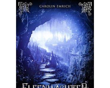 [Rezension] Elfenwächter - Weg des Krieges (Band 2) von Carolin Emrich