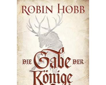 Die Gabe der Könige - Robin Hobb
